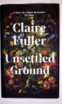 Claire Fuller: Unsettled Ground