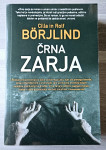 ČRNA ZARJA Rolf in Cilla Borjlind