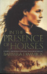 In the Presence of Horses Paperback Barbara Dimmick