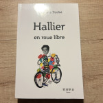 Knjiga HALLIER EN ROUE LIBRE, Jean-Pierre Thiollet, francoščina - NOVO