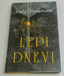 LEPI DNEVI - Franz Innerhofer