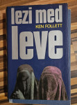 LEZI MED LEVE - KEN FOLLETT, POMURSKA ZALOŽBA 1987