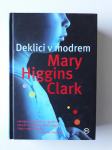 MARY HIGGINS CLARK, DEKLICI V MODREM