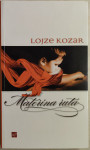 Materina ruta / Lojze Kozar, 2010