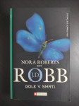 Nora Roberts kot J.D. Robb GOLE V SMRTI