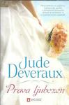 Prava ljubezen / Jude Deveraux