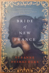 Suzanne Desrochers - Bride of New France
