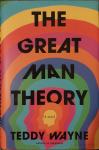 Teddy Wayne: The Great Man Theory