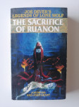 THE SACRIFICE OF RUANON, JOE DEVER,S LEGENDS OF LONE WOLF