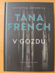 V gozdu, Tana French