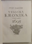 Visoška kronika : 1695 / Ivan Tavčar ; Boris Kobe, 1950