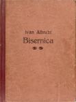 Bisernica / slovenski mladini poklanja Ivan Albreht