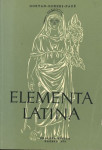 Elementa Latina : latinska vježbenica za srednje škole