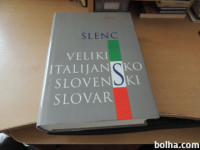 VELIKI ITALIJANSKO- SLOVENSKI SLOVAR S. ŠLENC DZS 1997