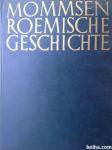 1932 MOMMSEN ROEMISCHE GESCHICHTE-Theodor Mommsen