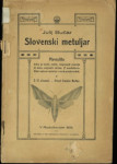 Slovenski metuljar:navodilo kako je loviti, rediti, razpenjati metulje