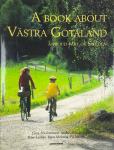 A BOOK ABOUT VASTRA GOTALAND, A Proud Part of Sweden