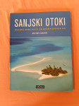 SANJSKI OTOKI : Najlepši otoki sveta (Antony Mason)