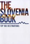 The Slovenia Book, Top 100 destinations