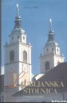 Ljubljanska stolnica : umetnostni vodnik / Ana Lavrič