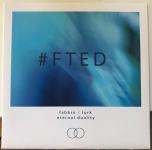 Fabbro/Turk Eternal Duality - #FTED