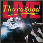 George Thorogood & The Destroyers – Live  (LP)