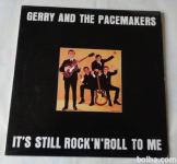 GERRY AND TEH PACEMAKERS - IT’S STILL ROCK’N’ROLL TO ME