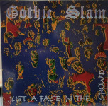 Gothic Slam – Just A Face In The Crowd