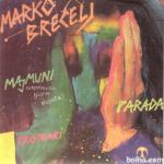 Marko Brecelj - Parada / Majmuni 7" vinilni singl M/NM