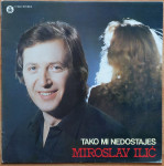 Miroslav Ilić - Tako mi nedostaješ (LP)