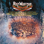 RICK WAKEMAN - JOURNEY TO THE CENTER OF THE EARTH