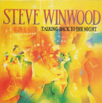 Steve Winwood – Talking Back To The Night LP vinil VG+ VG+