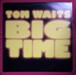 Tom Waits – Big Time