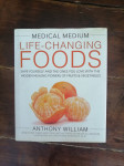 Anthony William: Life-Changing Foods