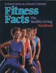 Fitness Facts; The Healthy living Handbook