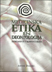 Medicinska etika in deontologija. Dokumenti s komentarjem