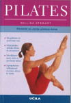 Pilates : [priročnik za učenje pilatesa doma] / Kellina Stewart
