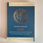 Alenka Cedilnik: Ilirik med Konstantinom velikim in Teodozijem Velikim
