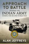 Approach To Battle - Training the Indian Army during WW2
