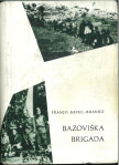 Bazoviška brigada / Franjo Bavec - Branko