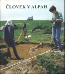 Človek v Alpah : desetletje (1996-2006) raziskav o navzočnosti človeka