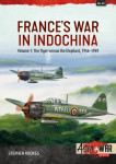 France's War in Indochina Vol.1-The Tiger versus the Elephant, 1946-49