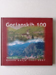 GORJANSKIH 100, GODBA GORJE 1907-2007, BLED
