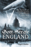 Gott Strafe England - The German Air Assault Against Great Britain