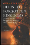 Heirs to Forgotten Kingdoms  Gerard Russell (TRDA VEZAVA)