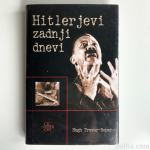 Hugh Trevor-Roper - Hitlerjevi zadnji dnevi