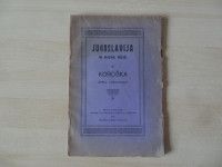JUGOSLAVIJA IN NJENE MEJE, KOROŠKA spisal Carantanus 1919