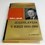 JUGOSLAVIJA U KRIZI 1934-1941 - Jacob B. Hoptner