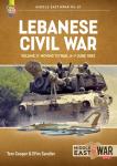 Lebanese Civil War Volume 3 - Moving to War, 4-7 June 1982