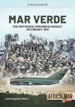 Mar Verde: The Portuguese Amphibious Assault on Conakry, 1970